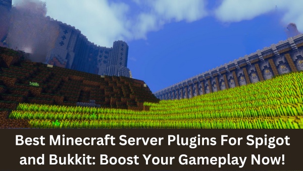 Minecraft Server Plugins For Spigot and Bukkit
