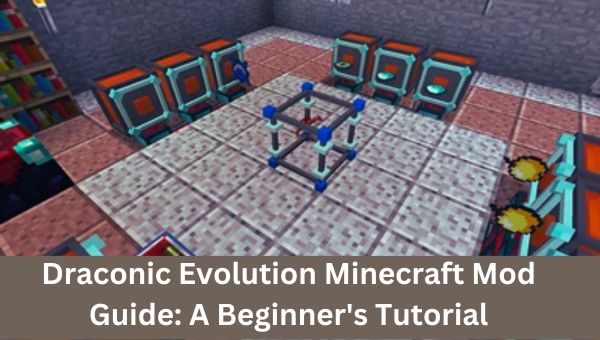Draconic Evolution Minecraft Mod Guide