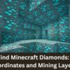 How to Find Minecraft Diamonds Step-by-Step Coordinates and Mining Layers Guide