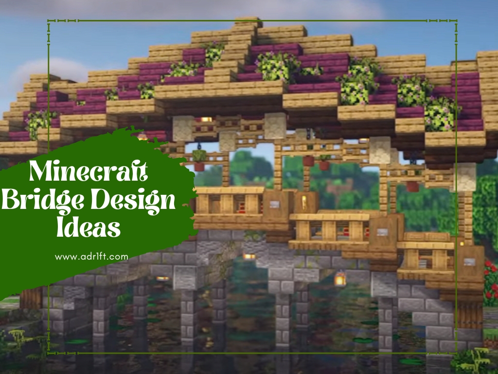 Minecraft Bridge Design Ideas